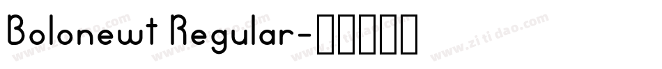 Bolonewt Regular字体转换